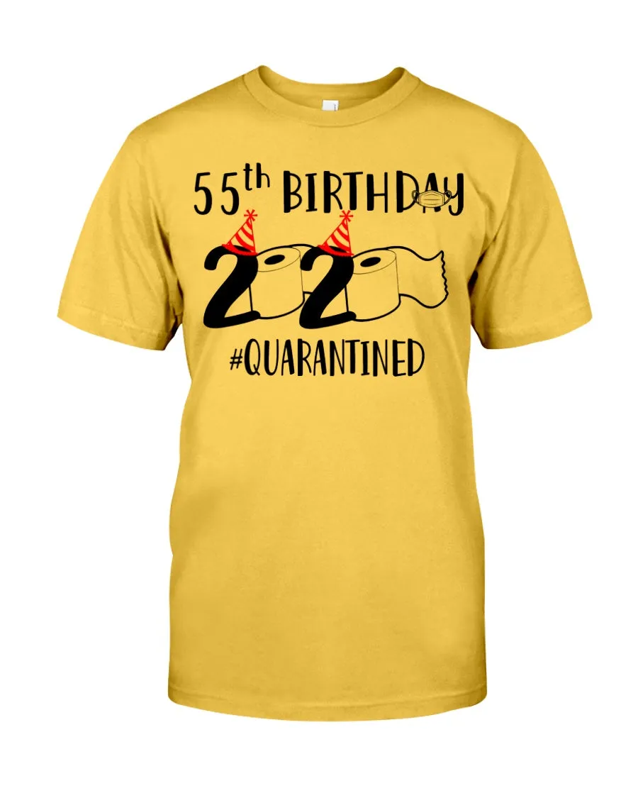 55th  Birthday Gift 2020 Quarantined Unique Custom Design Guys Tee