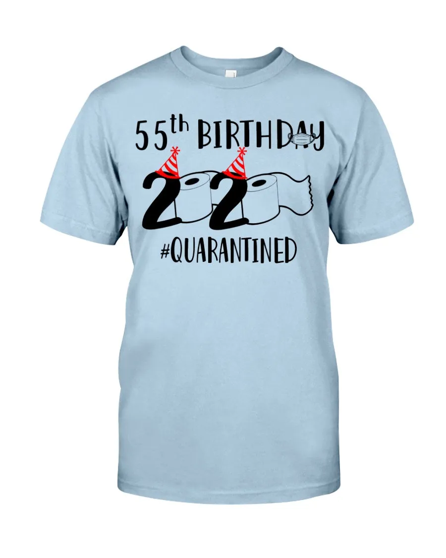 55th  Birthday Gift 2020 Quarantined Unique Custom Design Guys Tee