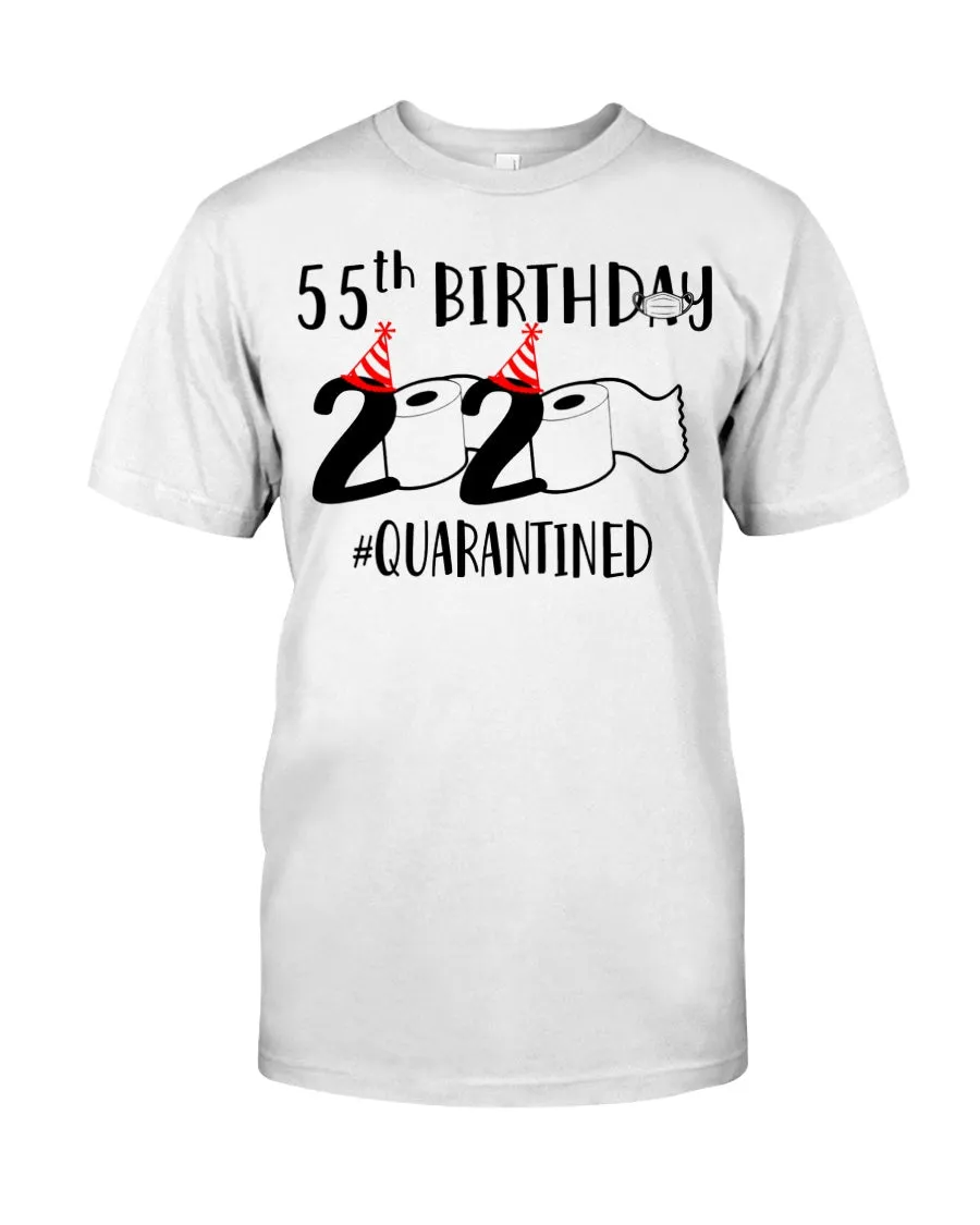 55th  Birthday Gift 2020 Quarantined Unique Custom Design Guys Tee