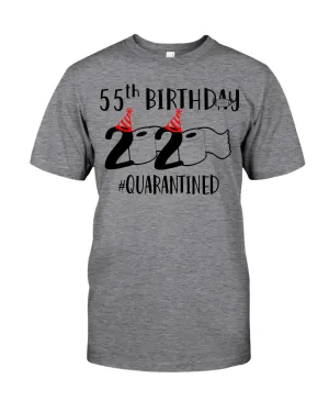 55th  Birthday Gift 2020 Quarantined Unique Custom Design Guys Tee