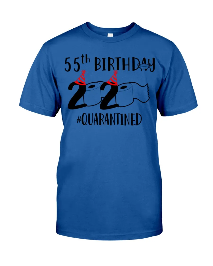 55th  Birthday Gift 2020 Quarantined Unique Custom Design Guys Tee