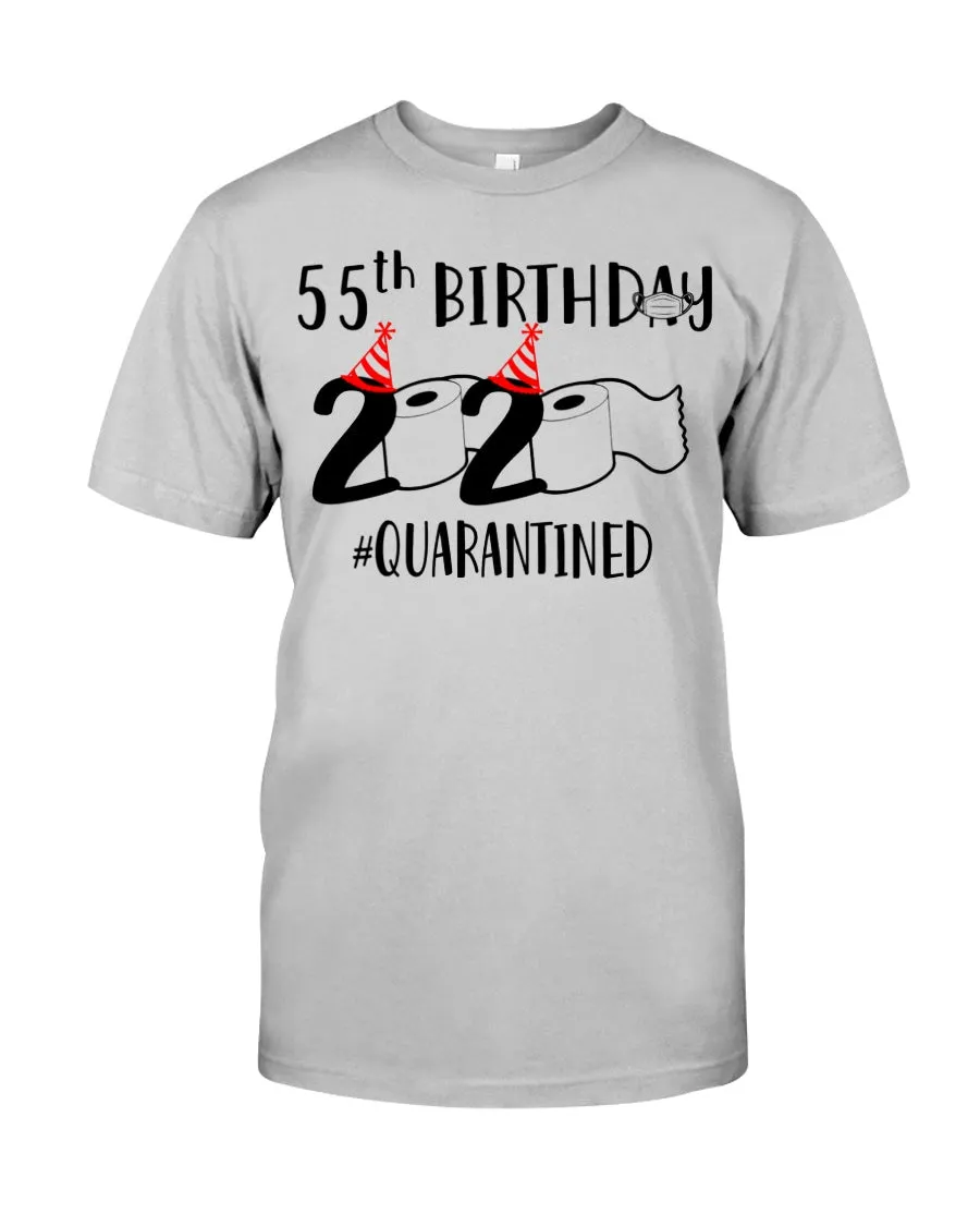 55th  Birthday Gift 2020 Quarantined Unique Custom Design Guys Tee