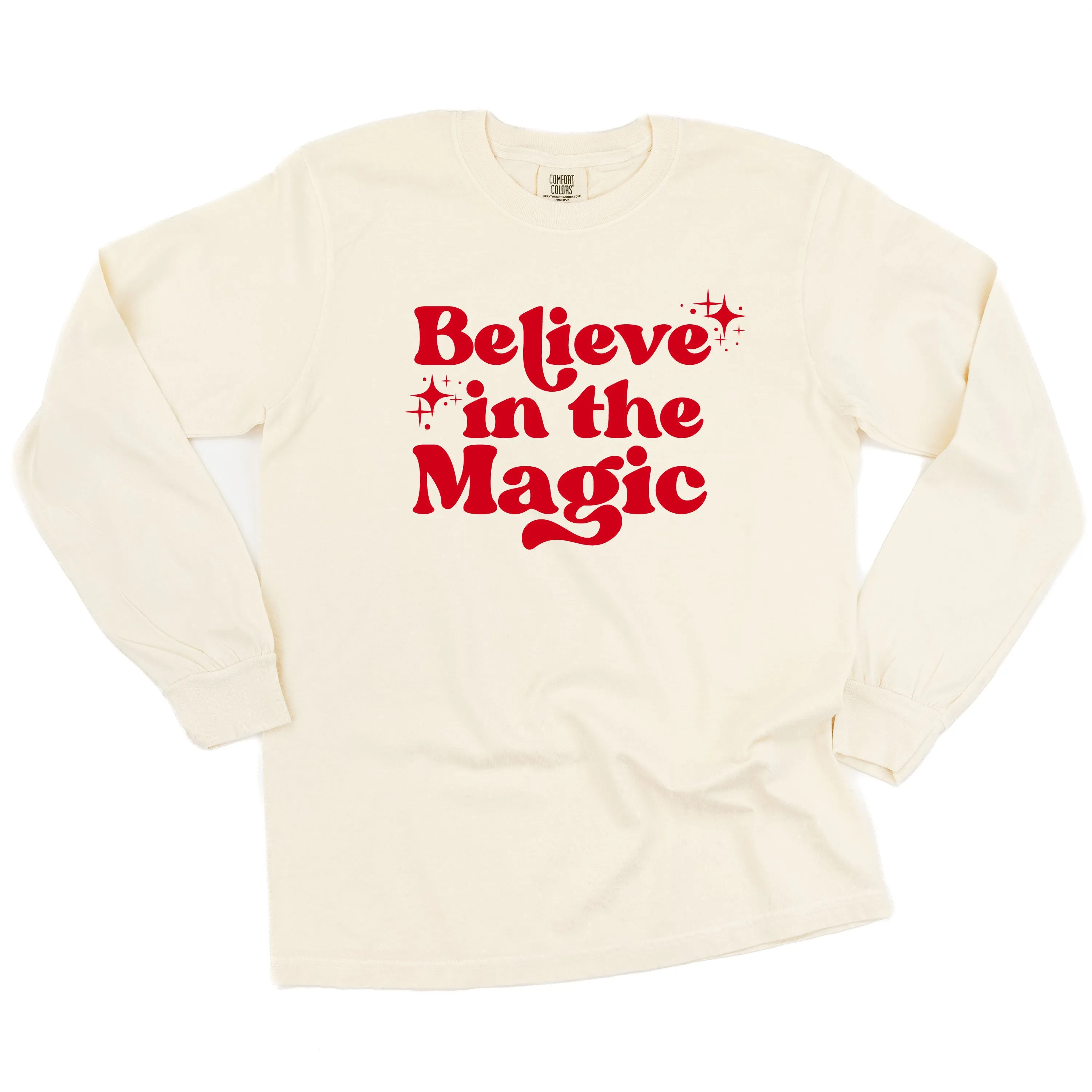 Believe In The Magic - LONG SLEEVE Comfort Colors Tee