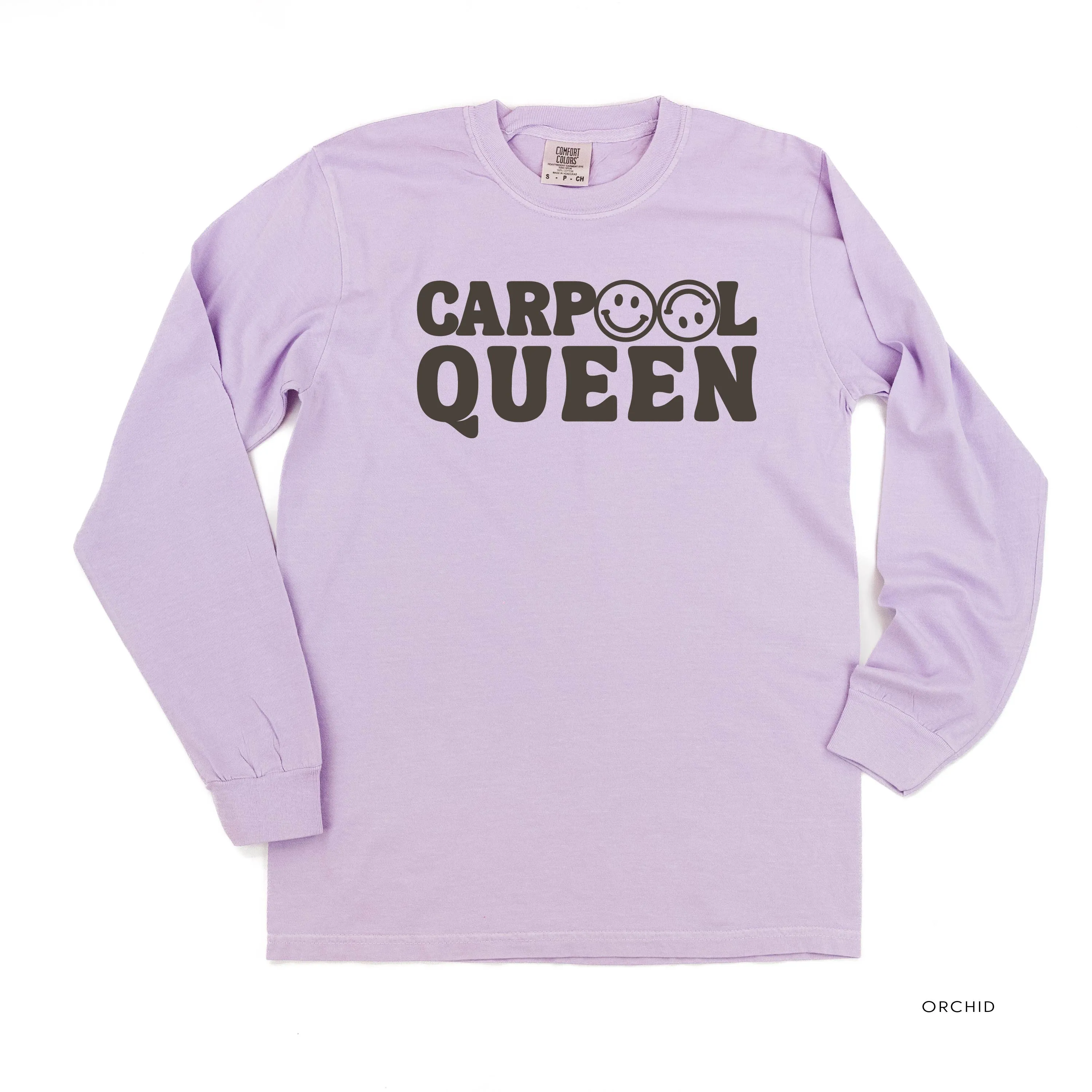 CARPOOL QUEEN (Up And At 'Em Smiley Face on Back) - Long Sleeve Comfort Colors Tee