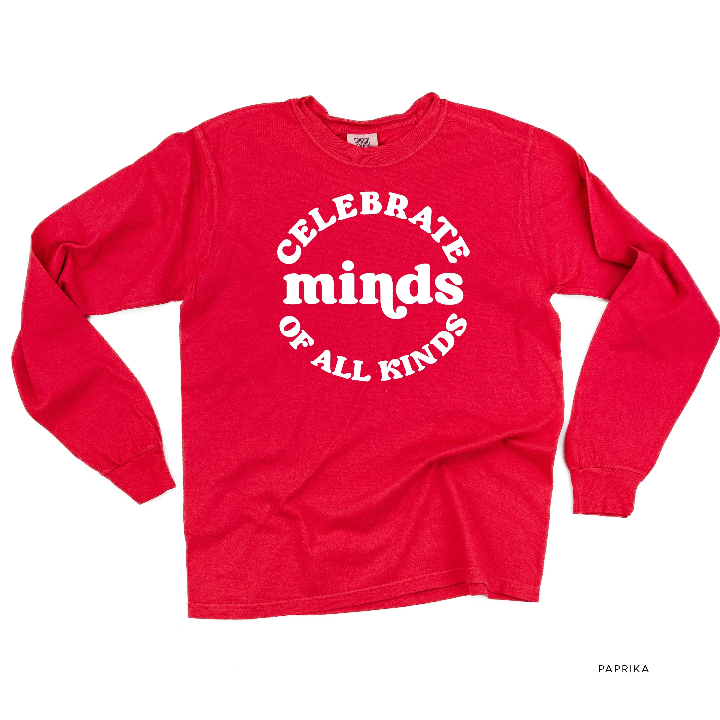 Celebrate Minds of All Kinds - LONG SLEEVE COMFORT COLORS TEE