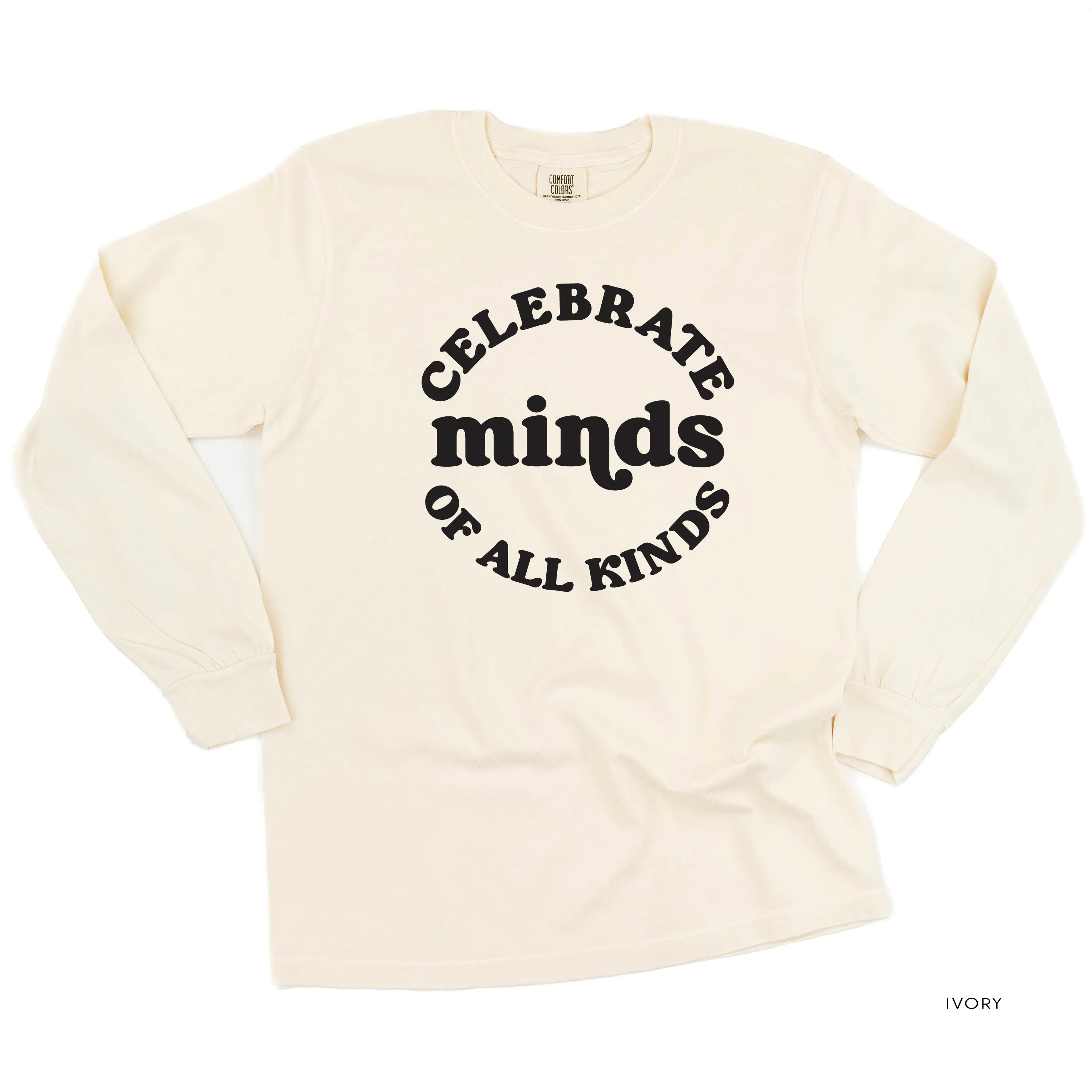 Celebrate Minds of All Kinds - LONG SLEEVE COMFORT COLORS TEE