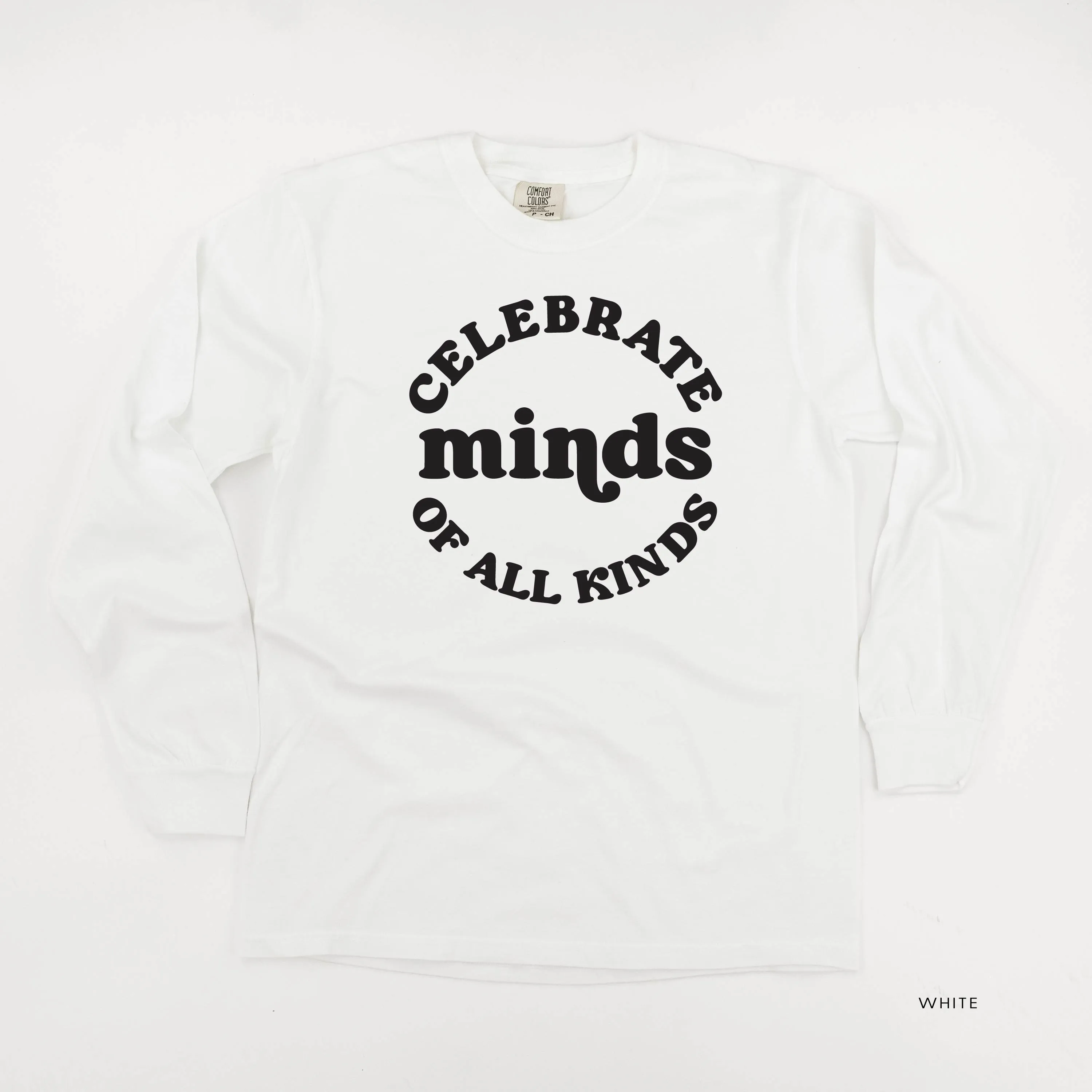 Celebrate Minds of All Kinds - LONG SLEEVE COMFORT COLORS TEE