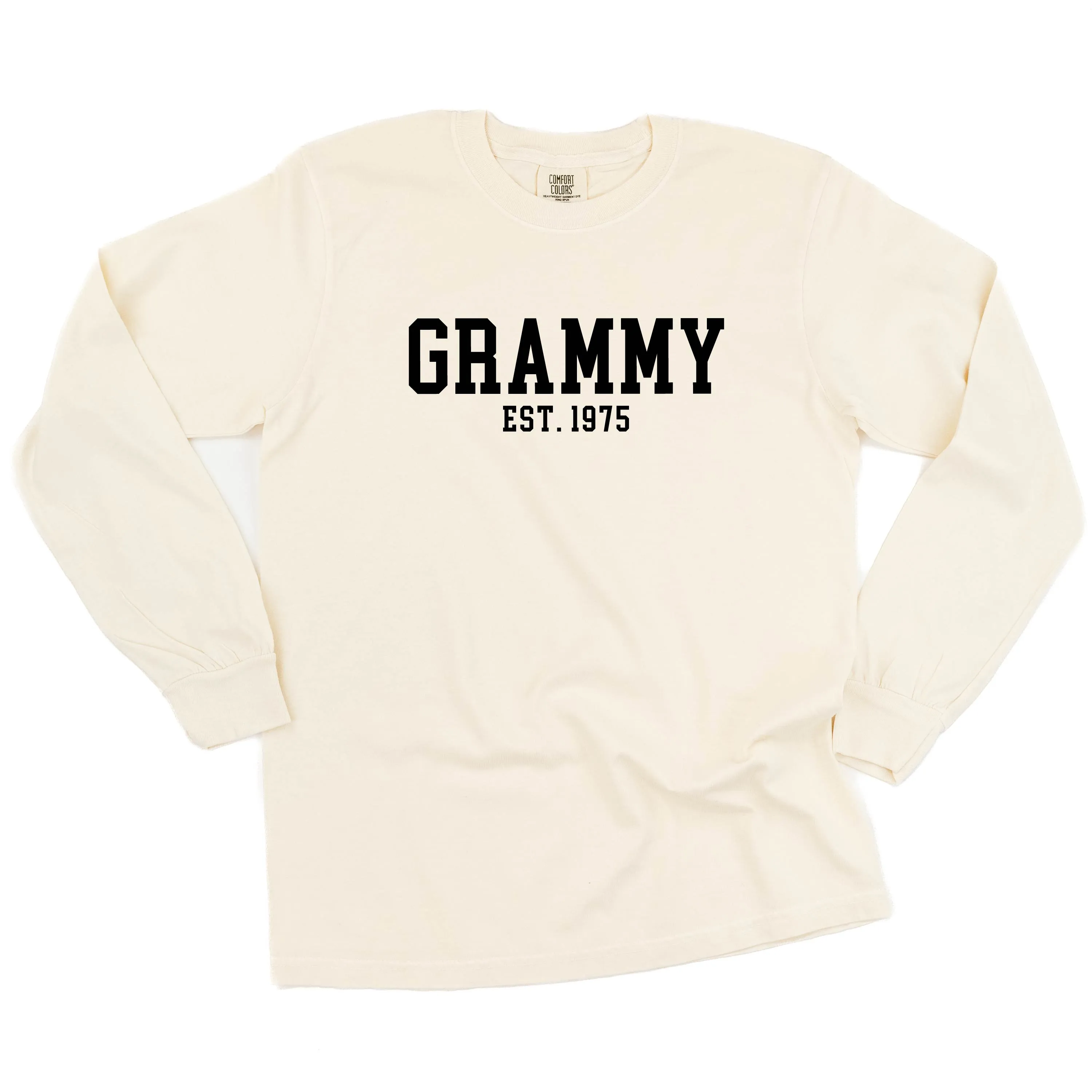 Grammy - EST. (Select Your Year) - LONG SLEEVE COMFORT COLORS TEE