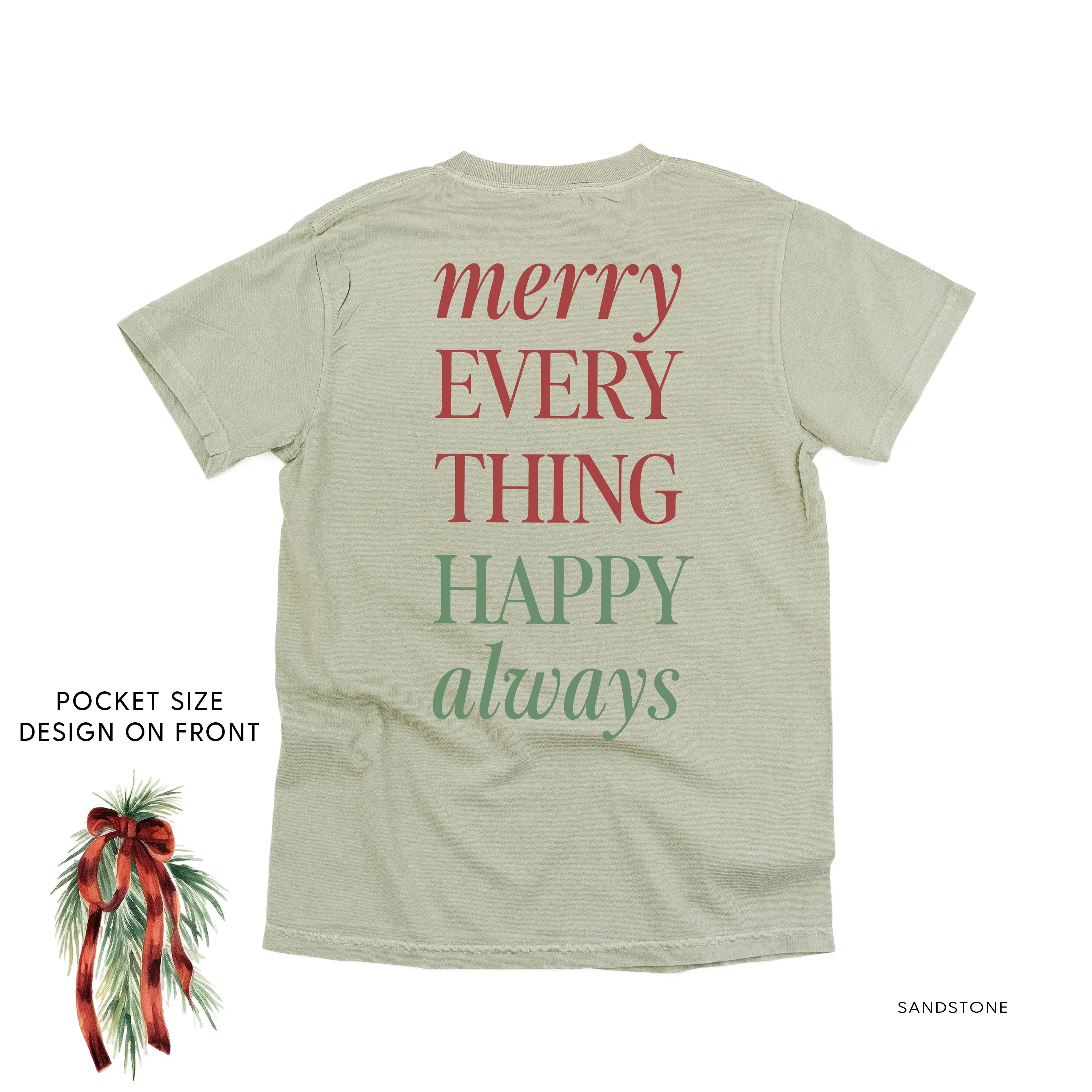 Merry Everything Happy Always (pf&b) - Comfort Colors Tee
