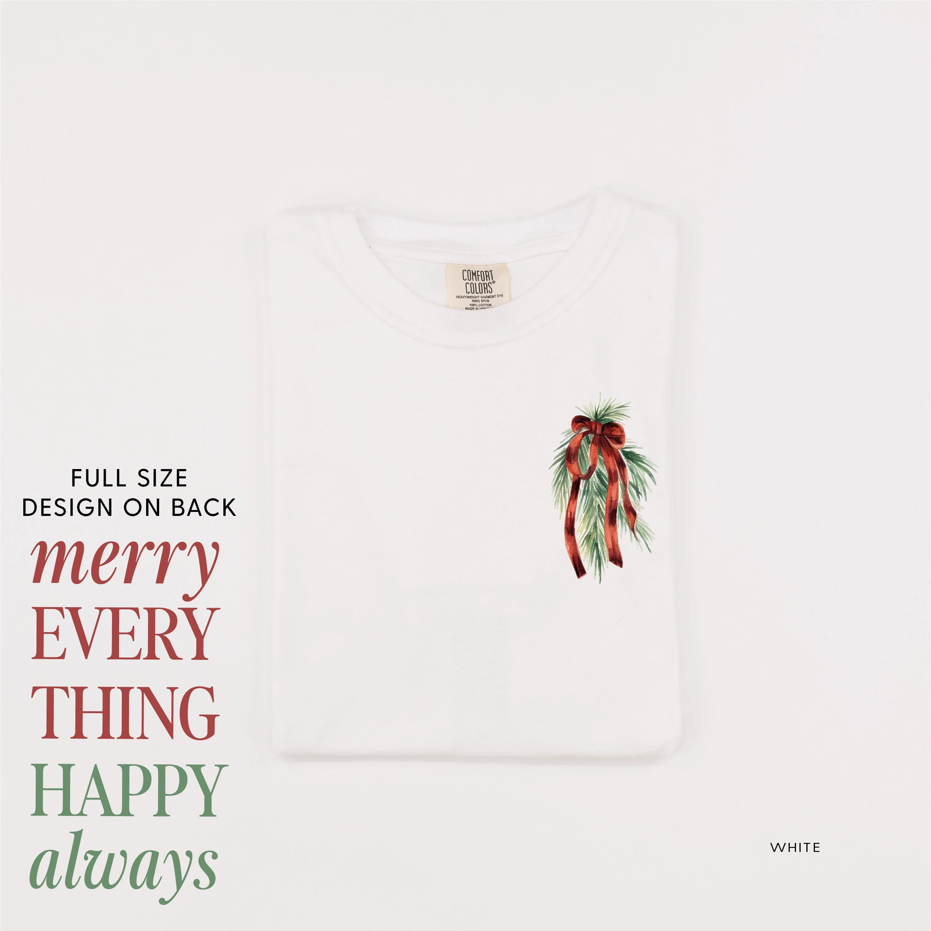 Merry Everything Happy Always (pf&b) - Comfort Colors Tee