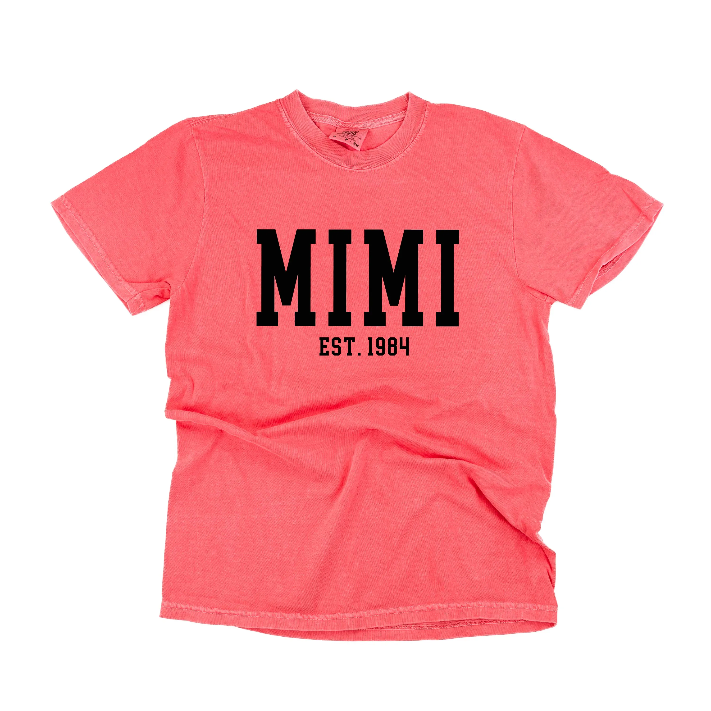 Mimi - EST. (Select Your Year) - SHORT SLEEVE COMFORT COLORS TEE