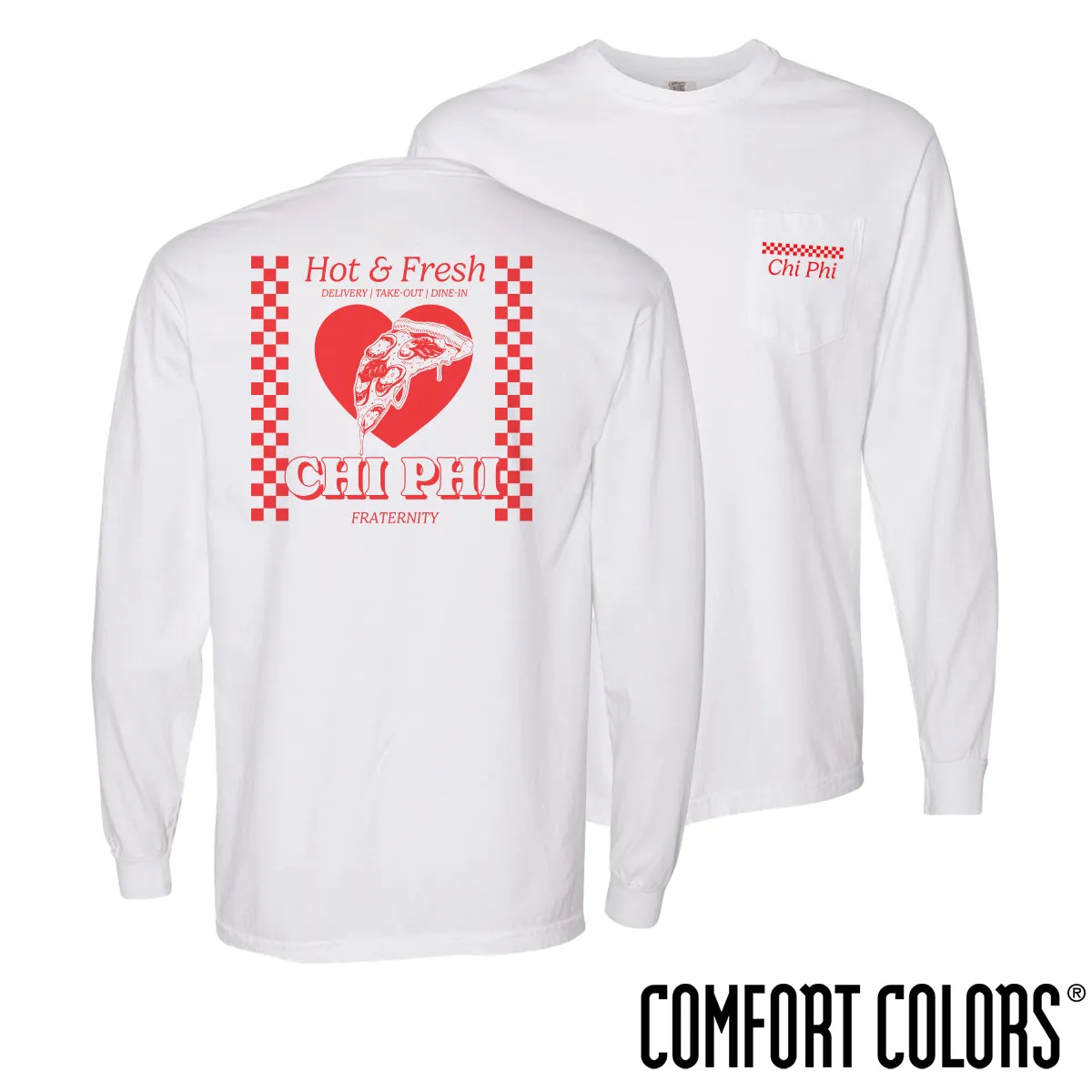 New! Chi Phi Comfort Colors Hot and Fresh Pizza Long Sleeve Tee