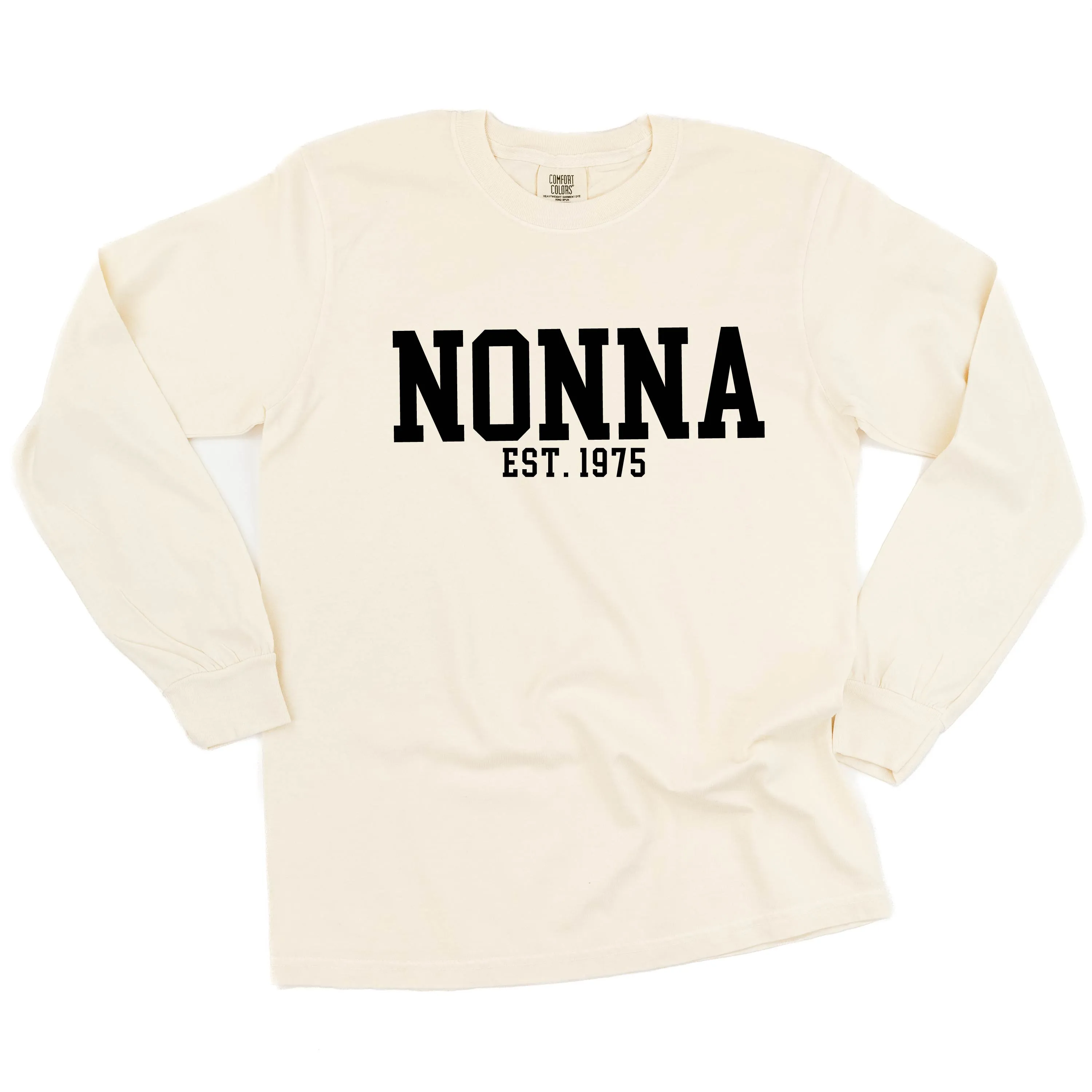 Nonna - EST. (Select Your Year) - LONG SLEEVE COMFORT COLORS TEE