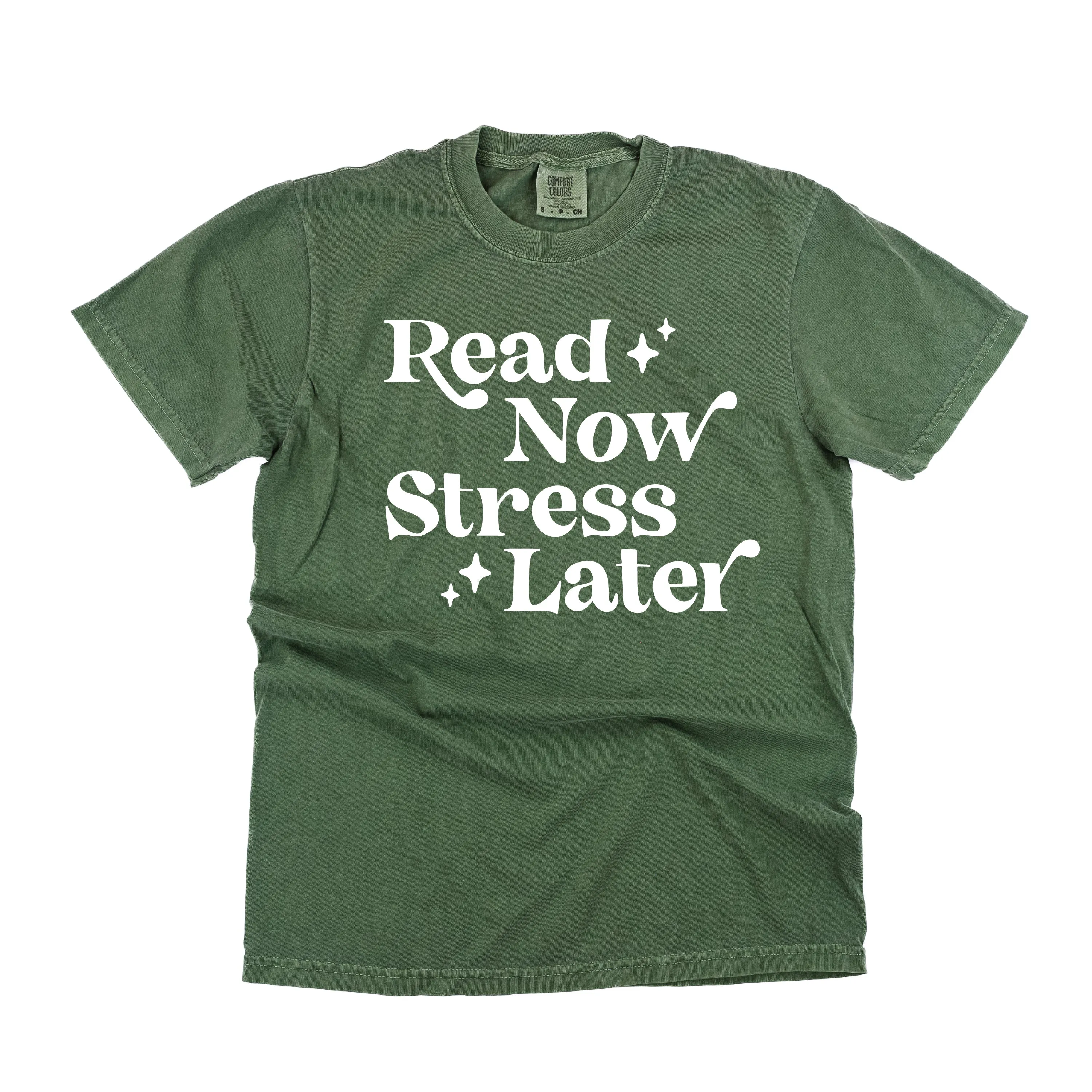 Read Now Stress Later - SHORT SLEEVE COMFORT COLORS TEE